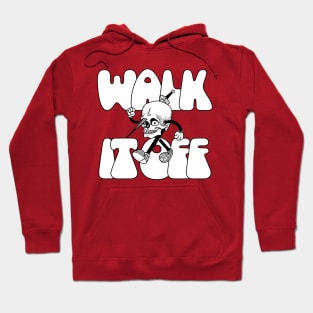 Walk it Off black and white Hoodie